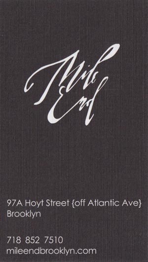 Business Card, Mile End Delicatessen, 97A Hoyt Street, Boerum Hill, Brooklyn