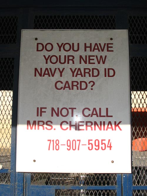 "Do You Have Your New Navy Yard ID Card" Sign, Brooklyn Navy Yard