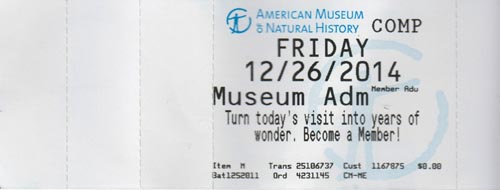 Ticket, American Museum of Natural History, Upper West Side, Manhattan, December 26, 2014