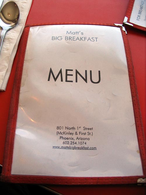 Menu, Matt's Big Breakfast, 801 North 1st Street, Phoenix, Arizona, April 17, 2008