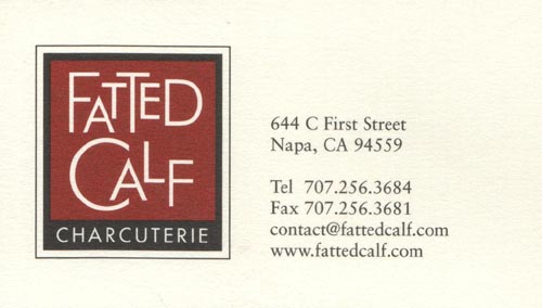 Business Card, Fatted Calf, Oxbow Public Market, 644 C First Street, Napa, California