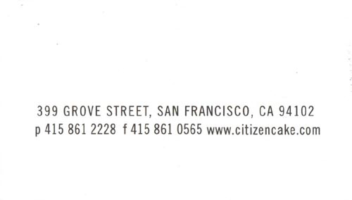 Business Card (Back), Citizen Cake, 399 Grove Street, Hayes Valley, San Francisco, California