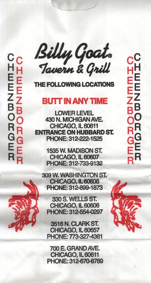 Bag, Billy Goat Tavern & Grill, 430 North Michigan Avenue, Chicago, Illinois