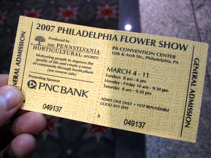 Ticket, Philadelphia Flower Show, Pennsylvania Convention Center, Philadelphia, Pennsylvania, March 10, 2007