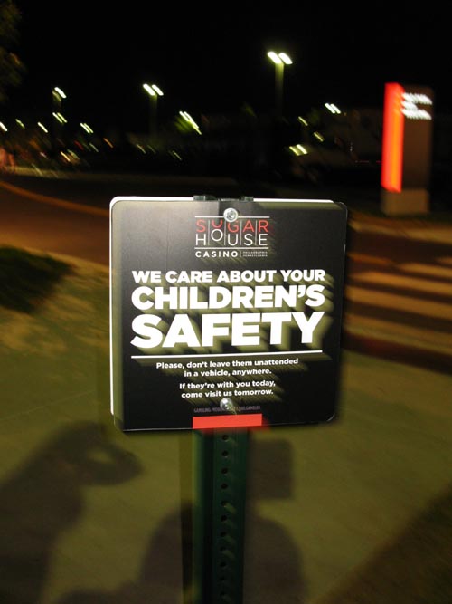 We Care About Your Children's Safety Sign, Parking Lot, SugarHouse Casino, 1001 North Delaware Avenue, Fishtown, Philadelphia, Pennsylvania
