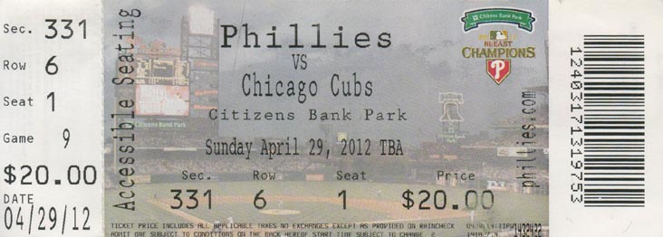 Ticket, Philadelphia Phillies vs. Chicago Cubs, Citizens Bank Park, Philadelphia, Pennsylvania, April 29, 2012