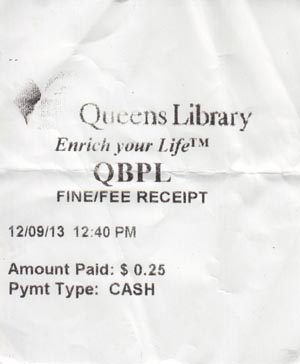 Fine Receipt, Queens Library Steinway Branch, 21-45 31st Street, Astoria, Queens, December 9, 2013
