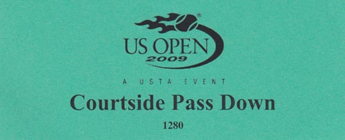 Courtside Pass Down, US Open Night Session, Arthur Ashe Stadium, Flushing Meadows Corona Park, Queens, September 3, 2009
