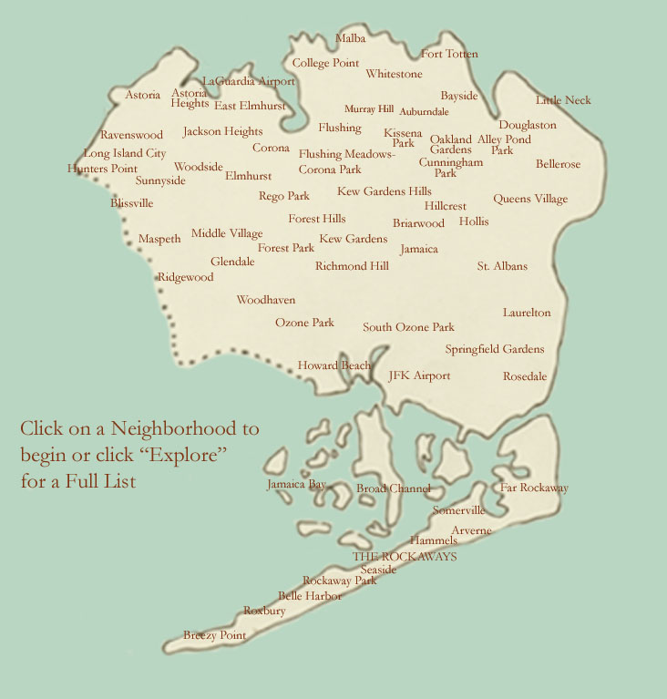Queens: Click On A Neighborhood To Begin Or Click "Explore" For A Full List