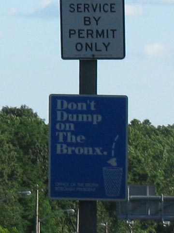"Don't Dump On The Bronx" Sign, Southbound Major Deegan Expressway, August 7, 2009