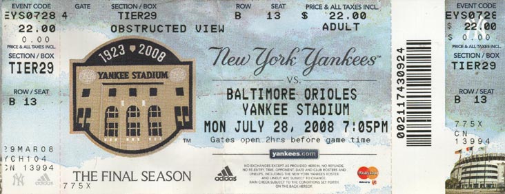 Ticket, New York Yankees vs. Baltimore Orioles, Yankee Stadium, The Bronx, July 28, 2008