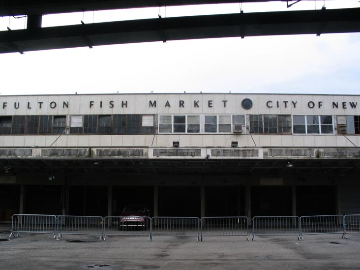 Fulton Fish Market, East River Waterfront, Lower Manhattan