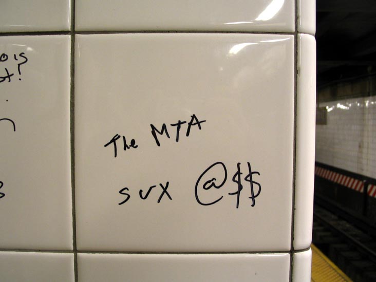 "The MTA Sux @$$," 4 Train Platform, Grand Central-42nd Street Subway Station, Midtown Manhattan, October 2, 2006