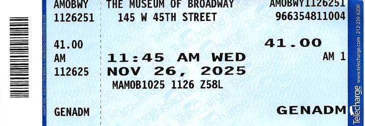 The Museum of Broadway Ticket