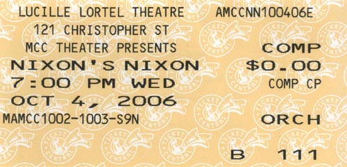 Nixon's Nixon Ticket, Lucille Lortel Theatre, October 4, 2006