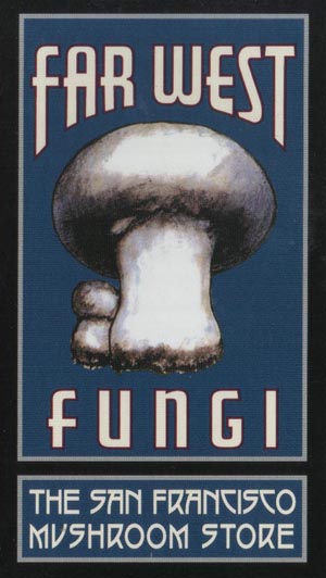 Business Card, Far West Fungi, Shop 34, Ferry Building Marketplace, San Francisco, California
