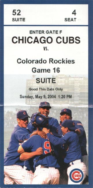 Ticket Stub, Chicago Cubs vs. Colorado Rockies, Wrigley Field, Chicago, Illinois, May 9, 2004