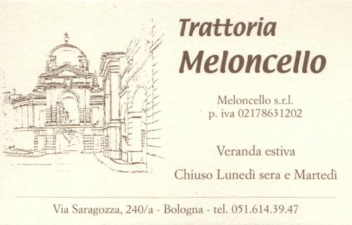 Business Card, Trattoria Meloncello, Via Saragozza, 240/a, Bologna, Emilia-Romagna, Italy
