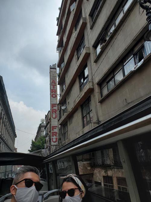 Teatro Fru Fru, Centro Histórico, Capital Bus Circuito Centro-Sur Tour, Mexico City/Ciudad de México, Mexico, August 6, 2021