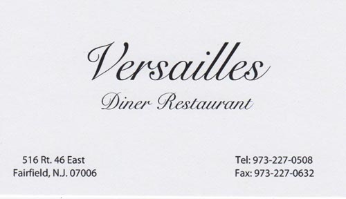 Business Card, Versailles Diner Restaurant, 516 Route 46 East, Fairfield, New Jersey