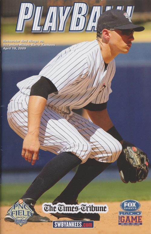Play Ball Program, Scranton/Wilkes-Barre Yankees vs. Rochester Red Wings, PNC Field, 235 Montage Mountain Road, Moosic, Pennsylvania, April 19, 2009
