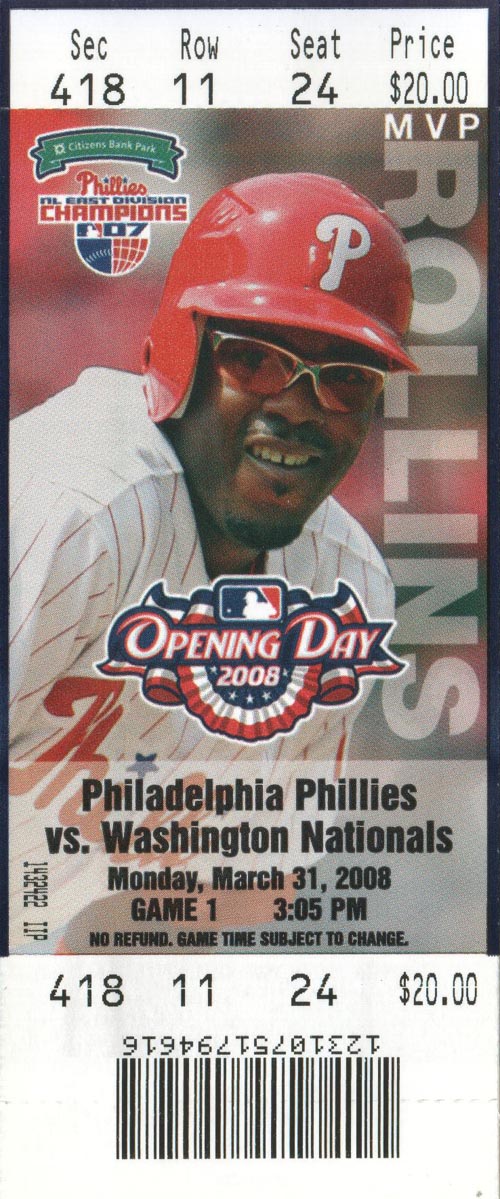 Ticket, Philadelphia Phillies vs. Washington Nationals, Citizens Bank Park, Opening Day, March 31, 2008