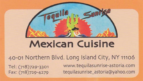 Business Card, Tequila Sunrise, 40-01 Northern Boulevard, Astoria, Queens, May 2, 2009