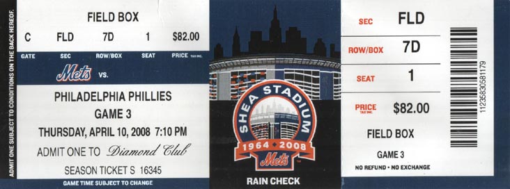 Ticket, New York Mets vs. Philadelphia Phillies, Shea Stadium, Flushing Meadows Corona Park, Queens, April 10, 2008