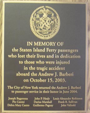 Plaque Commemorating the Crash of the Andrew J. Barberi on October 15, 2003, Staten Island Ferry, New York