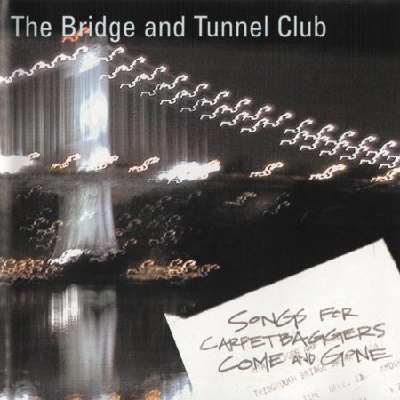 Bridge and Tunnel Club "Songs for Carpetbaggers Come and Gone" Cover